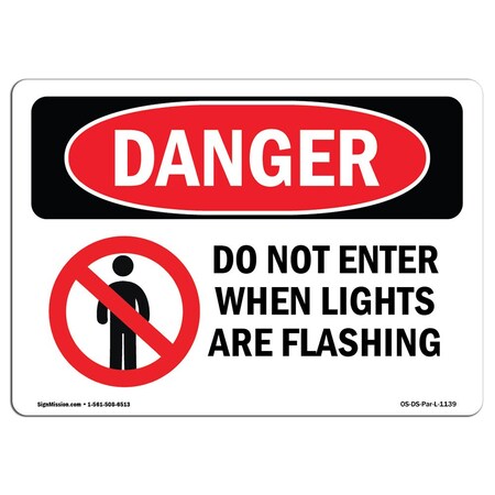 Signmission Sign, 12" H, 18" W, Rigid Plastic, When Lights Are Flashing, Landscape, 1218-L-1139 OS-DS-P-1218-L-1139